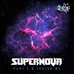 Flat T and Indigo MC - Supernova