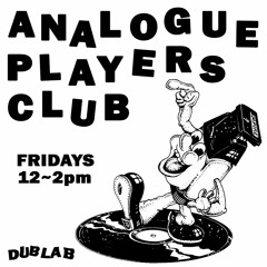 T.K. guest mix: Analogue Players Club 99.1fm (dublab) 01.05.18