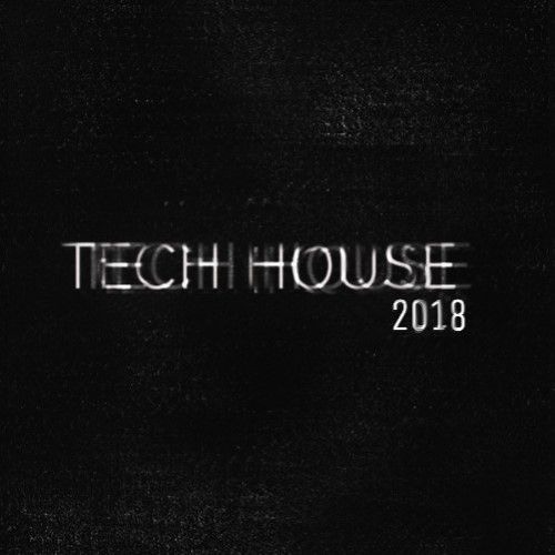 2018 Tech House