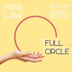 Full Circle (feat. Deacon & Gabriel Gifford)