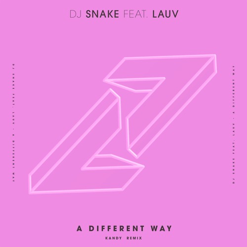 DJ Snake Feat. Lauv - A Different Way (KANDY Remix)🍭