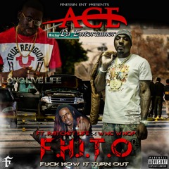Fuck How It Turn Out (FHITO) ft. WNC Whop & Rachet Life