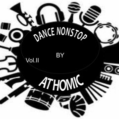 Dance Nonstop Live Set (vol II) -  By: Attommyc Sounds