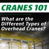 What Are The Different Types Of Overhead Cranes | Mazzella Companies | Cranes 101 Ep 2