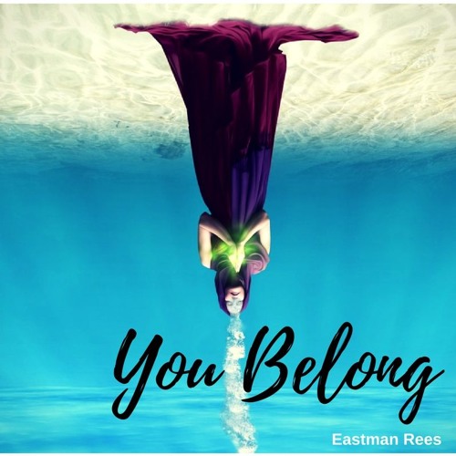 You Belong - (Eastman/Rees)