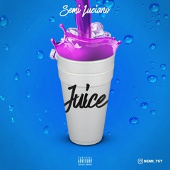 Semi Lucianio - Juice