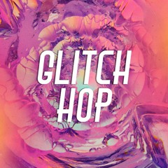 Glitch Hop