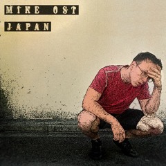Mike Ost - Japan [Spotify]