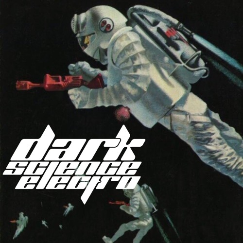 Dark Science Electro - Episode 23