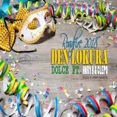 Dolce - Den Lokura (Roadfire 2018)