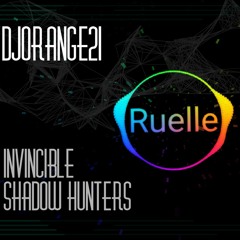 Invincible - Ruelle (ShadowHunters)
