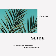 Calvin Harris ft. Frank Ocean - Slide [Cicadia Cover ft. Yeugene Barokha and Nick Brecken]