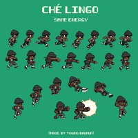 Che Lingo - SAME ENERGY