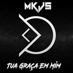 Daniella Santos Feat Dj Cícero - Tua Graça Em Mim (MKJS Project Remix) [Rádio Mix]