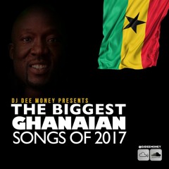 The Biggest Ghanaian Songs Of 2017