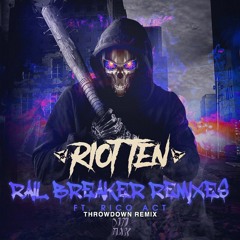 Riot Ten Ft. Rico Act - Rail Breaker (MADRECKLESS Remix)