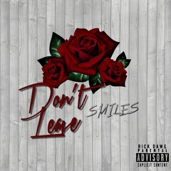 Smiles - Dont Leave