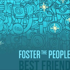 Foster The People - Best Friend (Rafal Michal Remix)
