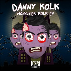 Danny Kolk - Just Got Crazy
