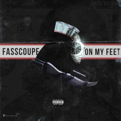 Fasscoupe- Get On My Feet
