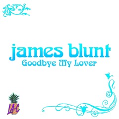 James Bunt - Goodbye My Lover (LA-C remix)