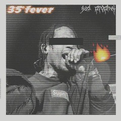 35°fever