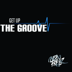 A.O. BYOBA - GET UP THE GROOVE (BEBO PREZZ PERSONAL MASH UP)*click en comprar para descarga