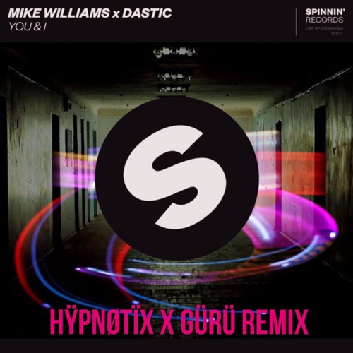 You & I - Hypnotix X Guru Remix