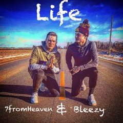 Life ft. Bleezy