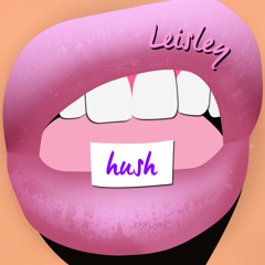 Leisley - Hush