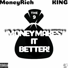Money Makes It Better feat.KING
