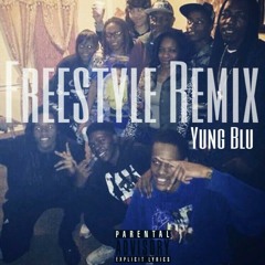 Yung Blu - Freestyle (Remix)