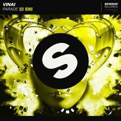 VINAI - Parade (XZX Remix)