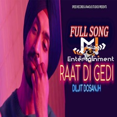 Raat Di Gedi - Diljit Dosanjh (Deejay Money)