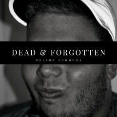 Dead & Forgotten