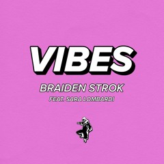 Vibes (Feat. Sara Lombardi)