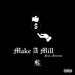 Kid Kold feat. Freeway "Make A Mill" (prod. by DJ Merciless)