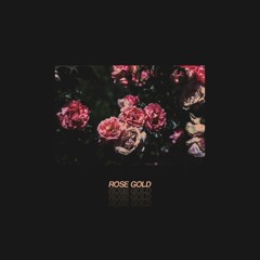 ❀ ROSE GOLD