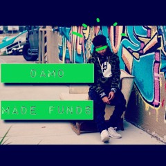Made Funds (C.R.E.A.M freestyle) - Damo (Prod. lowkey)