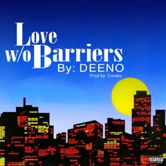 Deeno - Love w/o Barriers