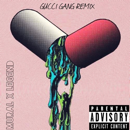 Mural X Legend Gucci Gang Remix