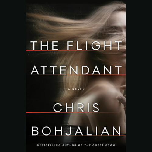 the flight attendant chris bohjalian summary the flight attendant chris bohjalian summary