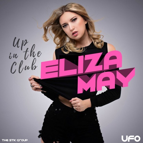 Eliza May - Up In The Club