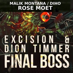 Excision & Dion Timmer Vs Malik Montana & Diho - Rose Moet vs Final Boss