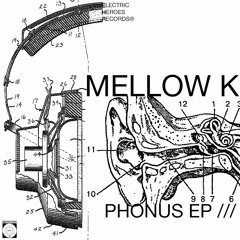 Mellow K® – Lun (from "Phonus" Ep, 2016)