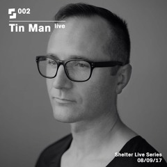Live Series #002; Tin Man live | 08/09/17