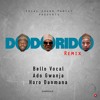 Dodorido Remix_mr Vocal Ft_ado Gwanja Horo Danmama Mp3 Mp3