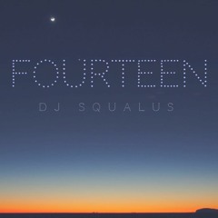 DJ Squalus - Fourteen [OUT NOW]