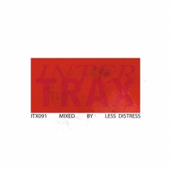 ITX091 mixed by Less Distress