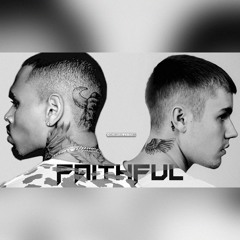 Chris Brown, Justin Bieber - Faithful [Prod. Bos]
